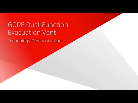 GORE Dual-Function Evacuation Vent - Technology Demonstration